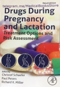 Image of Drugs During Pregnancy and Lactation : Treatment Options and Risk Assessment