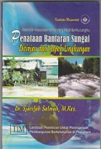 Image of Penataan Bantaran Sungai Ditinjau dari Aspek Lingkungan