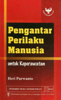 Image of Pengantar Perilaku Manusia untuk Keperawatan