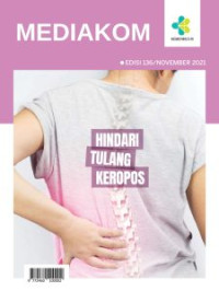 Image of Mediakom Edisi 136/November 2021 : Hindari Tulang Keropos