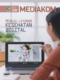 Image of Mediakom Edisi 141/April 2022 : Menuju Layanan Kesehatan Digital
