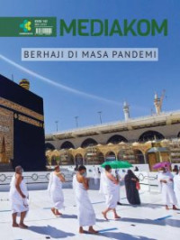 Image of Mediakom Edisi 142/Mei 2022 : Berhaji di Masa Pandemi