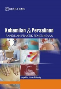 Image of Kehamilan & Persalinan : Panduan Praktik Pemeriksaan