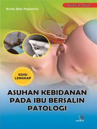 Image of Asuhan Kebidanan Pada Ibu Bersalin Patologi