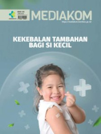 Image of Mediakom Edisi 155/Juni 2023 : Kekebalan Tambahan Bagi si Kecil