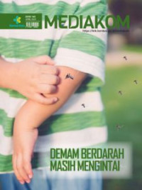 Image of Mediakom Edisi 165/April 2024 : Demam Berdarah Masih Mengintai