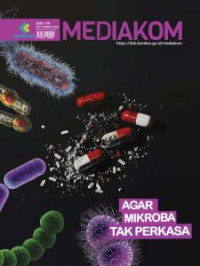 Image of Mediakom Edisi 170/September 2024 : Agar Mikroba Tak Perkasa