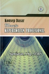 Image of Konsep Dasar Menuju Keperawatan Profesional