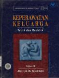 Image of Keperawatan Keluarga : Teori dan Praktik