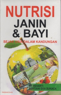 Image of Nutrisi Janin & Bayi : sejak usia dalam kandungan