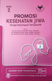 Image of Promosi Kesehatan Jiwa : Terapi Kelompok Terapeutik, Buku 2