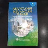 Image of Akuntansi Keuangan Dasar. Dilengkapi dengan Soal dan Penyelesaiannya