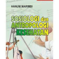 Image of Sosiologi dan Antropologi Kesehatan