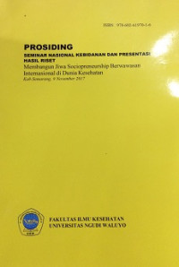 Image of Prosiding Seminar Nasional Kebidanan Dan Presentasi Hasil Riset : Membangun Jiwa Sociopreneurship Berwawasan Internasional di Dunia Kesehatan