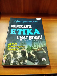 Image of Menyoroti Etika Umat Hindu (Ke Pura Berpenampilan Selebritis)