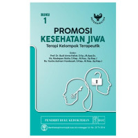 Image of Promosi Kesehatan Jiwa : Terapi Kelompok Terapeutik, Buku 1