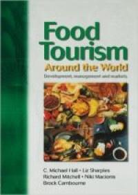Image of Food Tourism Around the World: Development, management and markets