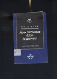 Image of Buku Ajar: Aspek Psikoseksual dalam Keperawatan