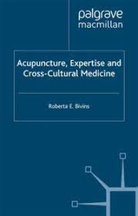 Image of Acupuncture, Expertise and Cross-Cultural Medicine