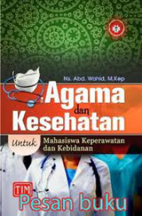 Image of Agama dan Kesehatan Untuk Mahasiswa Keperawatan dan Kebidanan