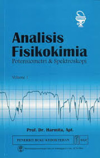 Image of Analisis Fisikokimia Potensiometri & Spektroskopi Vol. 1