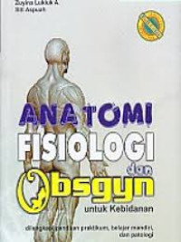 Image of Anatomi Fisiologi dan Obsgyn untuk Kebidanan