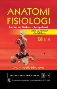 Image of Anatomi Fisologi: Kurikulum berbasis kompetensi untuk keperawatan dan kebidanan. Eds 4