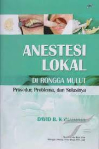 Image of Anestesi Lokal di Rongga Mulut : Prosedur,
Problema, dan Solusinya