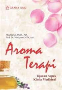 Image of Aroma Terapi; Tijauan Aspek 
Kimia Medisinal