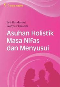Image of Asuhan Holistik Masa Nifas dan Menyusui
