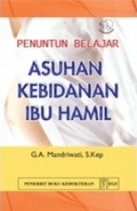 Image of Asuhan Kebidanan Ibu Hamil : Penuntun Belajar