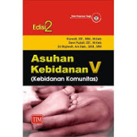 Image of Asuhan Kebidanan V (Kebidanan Komunitas) Edisi 2