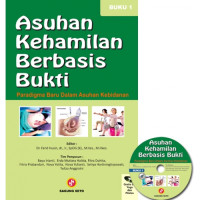 Image of Asuhan Kehamilan Berbasis Bukti : Paradigma Baru dalam Asuhan Kebidanan