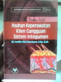 Image of Buku Ajar : Asuhan Keperawatan Klien Gangguan Sistem Integumen