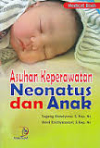 Image of Asuhan Keperawatan Neonatus dan Anak