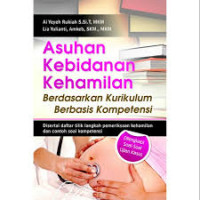 Image of Asuhan Kebidanan Kehamilan Berdasarkan Berbasis Kompetensi Disertai daftar tilik langkah pemeriksaan kehamilan dan contoh soal kompetensi