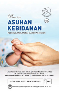 Image of Buku Ajar Asuhan Kebidanan: Neonatus, Bayi, Balita, & Anak Prasekolah