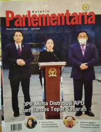 Image of Buletin Parlementaria Nomor 1099/II/IV/2020. April 2020 : DPR Minta Distribusi APD dan Bansos Tepat Sasaran