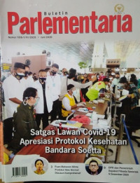 Image of Buletin Parlementaria Nomor 1106/I/VI/2020. Juni 2020: Satgas LAwan Covid-19 Apresiasi Protokol Kesehatan Bandara Soetta