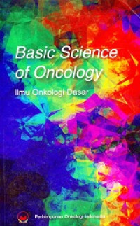 Image of Basic Science of Oncology : Ilmu Dasar Onkologi