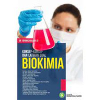 Image of Biokimia : Konsep-Konsep dan Latihan Soal