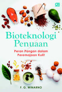 Image of Bioteknologi Penuaan Peran Pangan dalam Peremajaan Kulit
