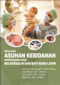 Image of Buku Ajar Asuhan Kebidanan Komprehensif pada Ibu Bersalin dan Bayi Baru Lahir