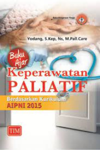 Image of Buku Ajar Keperawatan Paliatif Berdasarkan Kurikulum AIPNI 2015