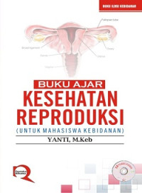 Image of Buku Ajar Kesehatan Reproduksi (Untuk Mahasiswa Kebidanan)