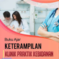 Image of Buku Ajar Keterampilan Klinik Praktik Kebidanan