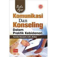 Image of Buku Ajar Komunikasi dan Konseling dalam Praktik Kebidanan