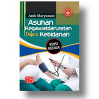 Image of Asuhan Kebidanan Kegawatdaruratan Dalam Kebidanan Edisi Kedua