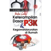 Image of Buku Saku Keterampilan Dasar P3K & Kegawatdaruratan di Rumah