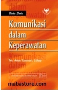 Image of Buku Saku : Komunikasi Dalam Keperawatan